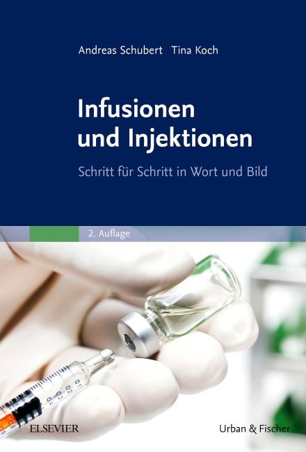 Infusionen und Injektionen 2.Auflage